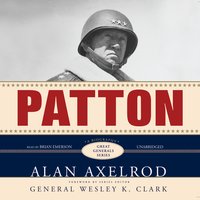 Patton: A Biography - Alan Axelrod