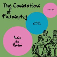The Consolations of Philosophy - Alain de Botton