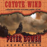 Coyote Wind: A Gabriel Du Pré Mystery - Peter Bowen