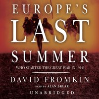 Europe’s Last Summer - David Fromkin