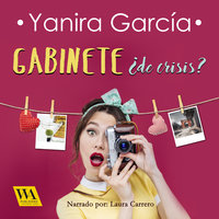 Gabinete ¿de crisis? - Yanira García