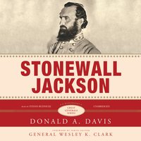 Stonewall Jackson: A Biography - Donald A. Davis