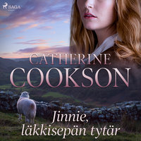 Jinnie, läkkisepän tytär - Catherine Cookson