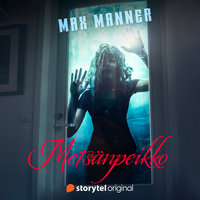 Metsänpeikko - Max Manner
