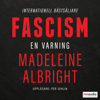 Fascism. En varning - Madeleine Albright