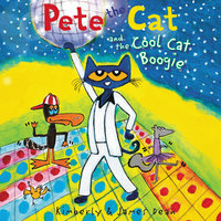 Pete the Cat and the Cool Cat Boogie - James Dean, Kimberly Dean
