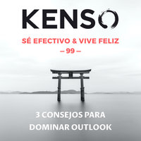 3 Consejos para dominar Outlook - KENSO