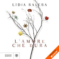 L'amore che dura - Lidia Ravera