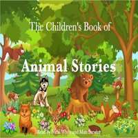 The Children's Book of Animal Stories - Beatrix Potter, Andrew Lang, Flora Annie Steel, Rudyard Kipling, Johnny Gruelle, E. Nesbit