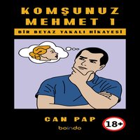 Komşunuz Mehmet 1 - Can Pap