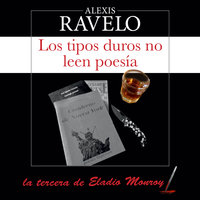 Los tipos duros no leen poesía: La tercera de Eladio Monroy - Alexis Ravelo