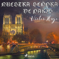 Nuestra señora de París - Victor Hugo