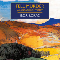 Fell Murder - E.C.R. Lorac