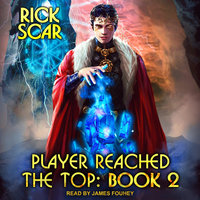 Player Reached the Top: Book 2 - Rick Scar