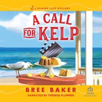 A Call for Kelp - Bree Baker
