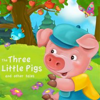 The Three Little Pigs and Other Tales - Andrew Lang, Flora Annie Steel, Brothers Grimm