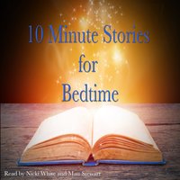 10 Minute Stories for Bedtime - Beatrix Potter, Andrew Lang, Hans Christian Andersen, L. Frank Baum, E. Nesbit