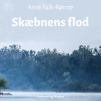 Skæbnens flod - Arne Falk-Rønne