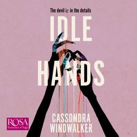 Idle Hands - Cassondra Windwalker
