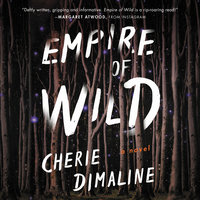 Empire of Wild: A Novel - Cherie Dimaline