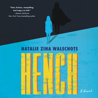 Hench: A Novel - Natalie Zina Walschots