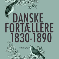Danske fortællere 1830-1890 - Diverse forfattere