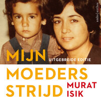 Mijn moeders strijd - Murat Isik