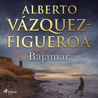 Bajamar - Alberto Vázquez-Figueroa