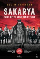 Sakarya: Türk Bitti Demeden Bitmez - Selim Erdoğan