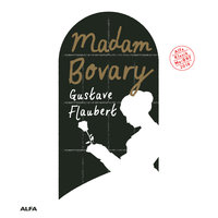 Madam Bovary - Gustave Flaubert