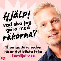 Thomas Järvheden läser det bästa från Familjeliv.se - Thomas Järvheden