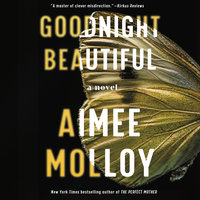 Goodnight Beautiful: A Novel - Aimee Molloy