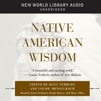 Native American Wisdom - Kent Nerburn