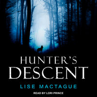 Hunter's Descent - Lise MacTague