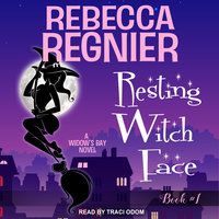 Resting Witch Face: A Widow's Bay Novel - Rebecca Regnier