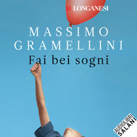 Fai bei sogni - Massimo Gramellini