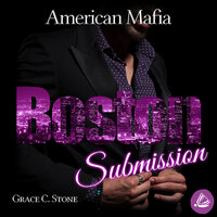 American Mafia: Boston Submission - Grace C. Stone