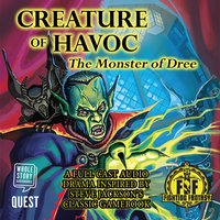 Creature of Havoc: The Monster of Dree: Fighting Fantasy Audio Dramas Book 5 - David Smith