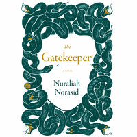 The Gatekeeper - Nuraliah Norasid