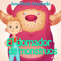 El domador de monstruos - Ana María Machado