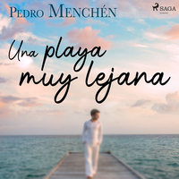 Una playa muy lejana - Pedro Menchén