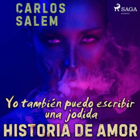 Yo también puedo escribir una jodida historia de amor - Carlos Salem
