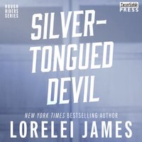 Silver-Tongued Devil: A Rough Riders Prequel Novel - Lorelei James