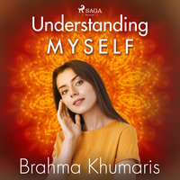Understanding Myself - Brahma Khumaris