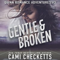 Gentle & Broken - Cami Checketts