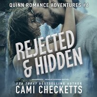 Rejected & Hidden - Cami Checketts