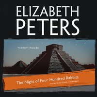 The Night of Four Hundred Rabbits - Elizabeth Peters