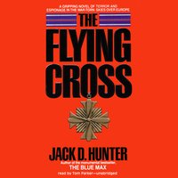 The Flying Cross - Jack D. Hunter