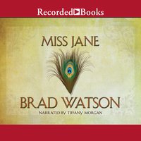 Miss Jane: A Novel - Brad Watson