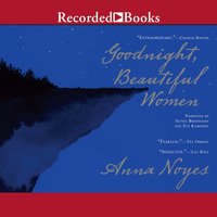 Goodnight, Beautiful Women - Anna Noyes